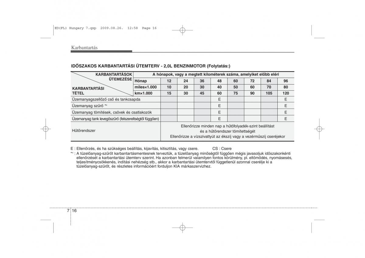 KIA Ceed I 1 Kezelesi utmutato / page 313