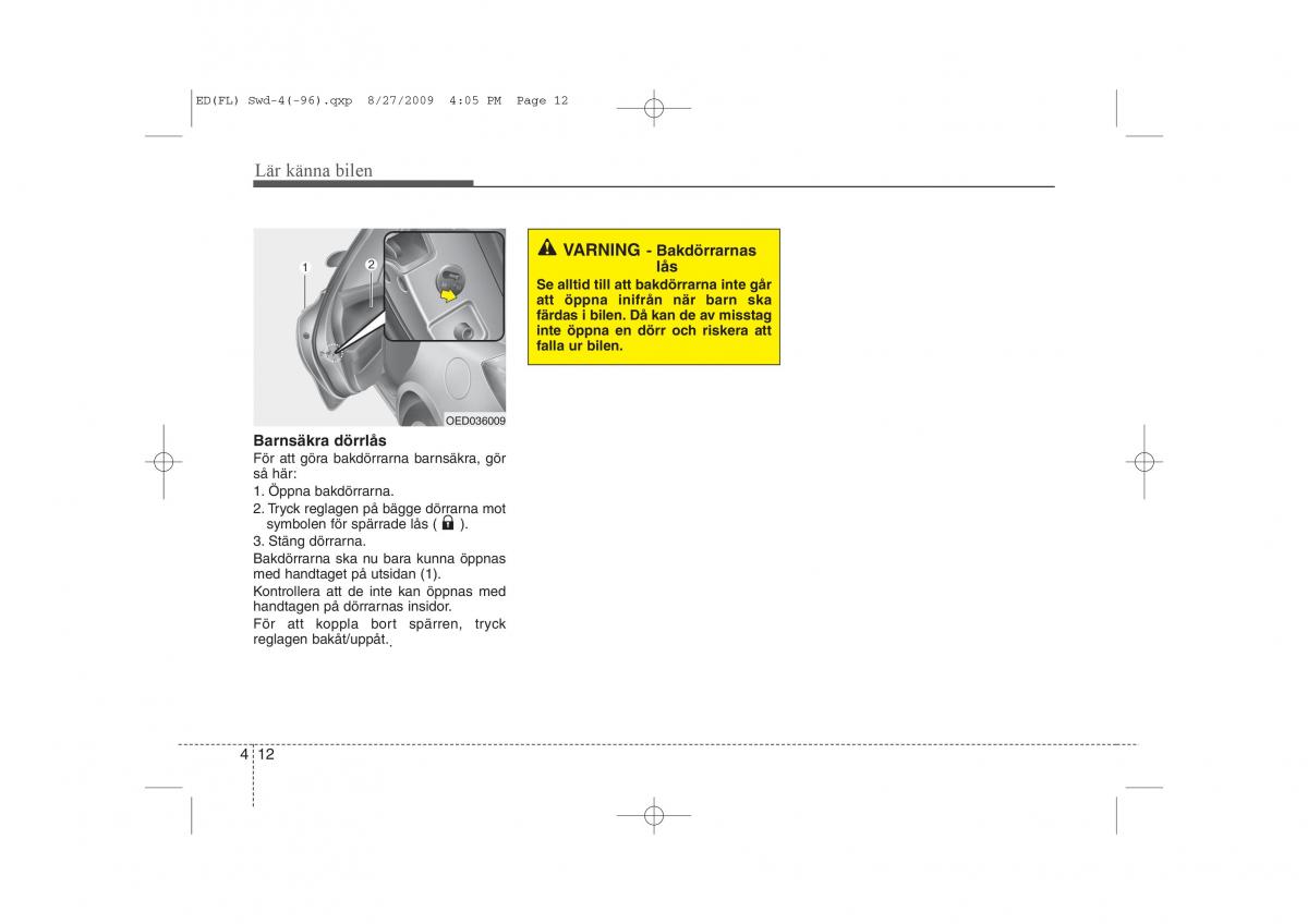 KIA Ceed I 1 instruktionsbok / page 73