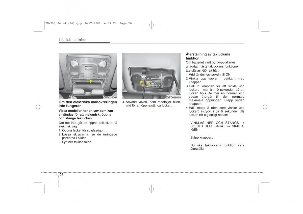 KIA Ceed I 1 instruktionsbok / page 87