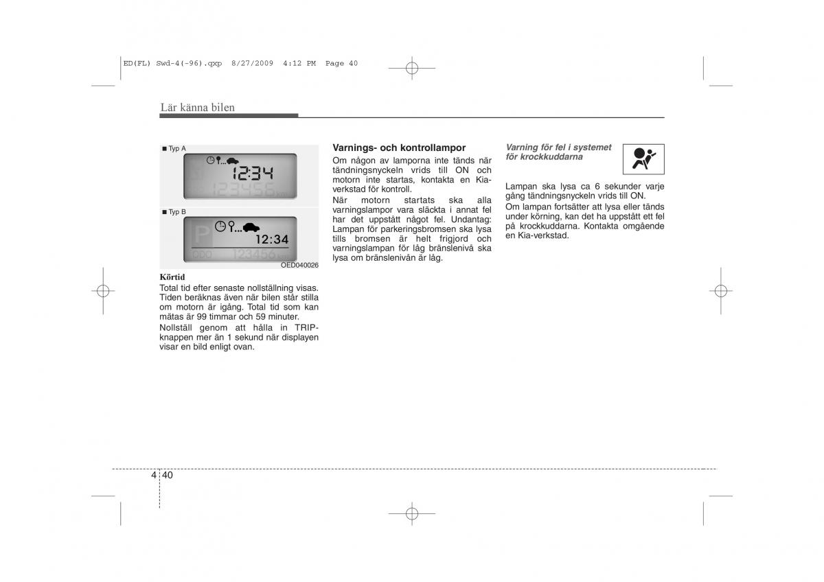 KIA Ceed I 1 instruktionsbok / page 101