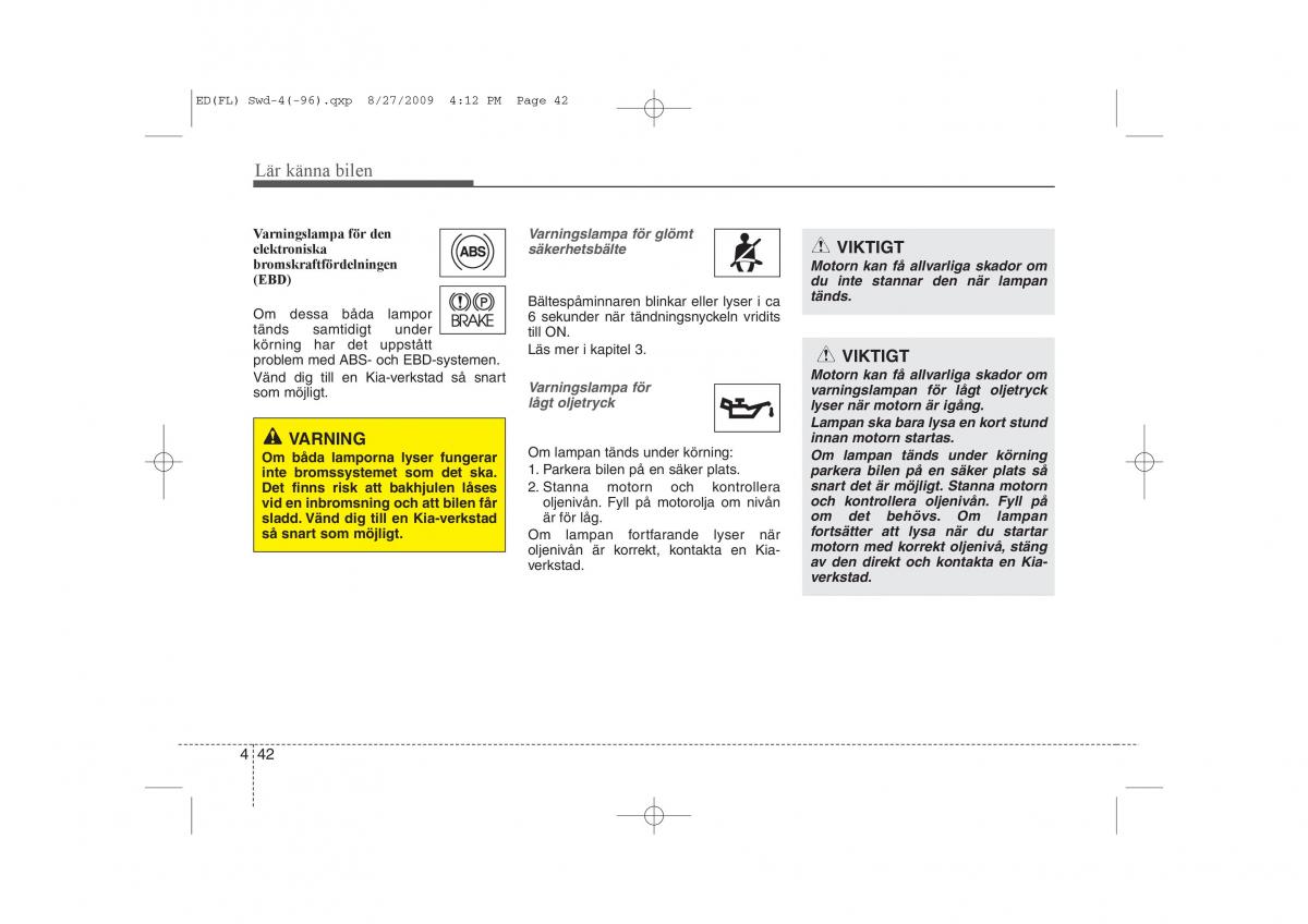 KIA Ceed I 1 instruktionsbok / page 103