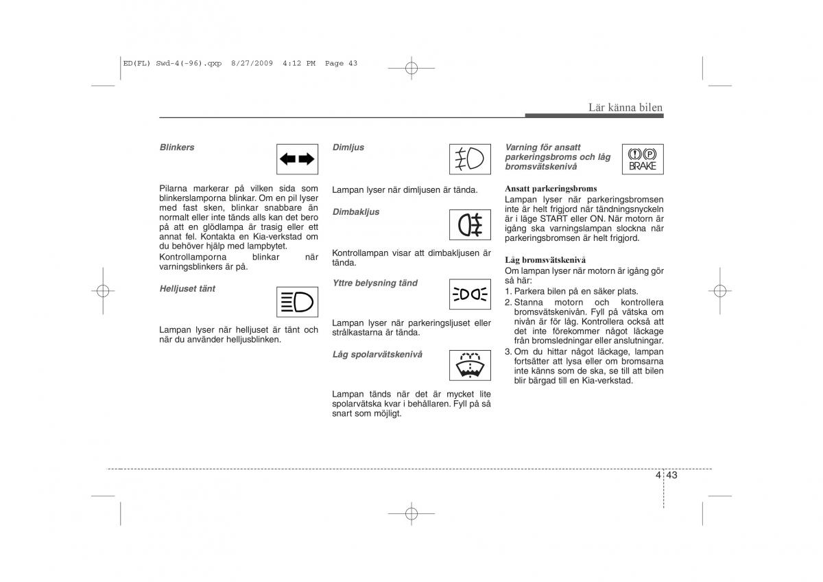 KIA Ceed I 1 instruktionsbok / page 104