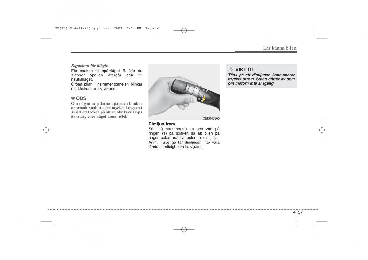 KIA Ceed I 1 instruktionsbok / page 118