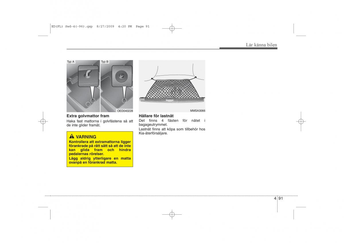 KIA Ceed I 1 instruktionsbok / page 152