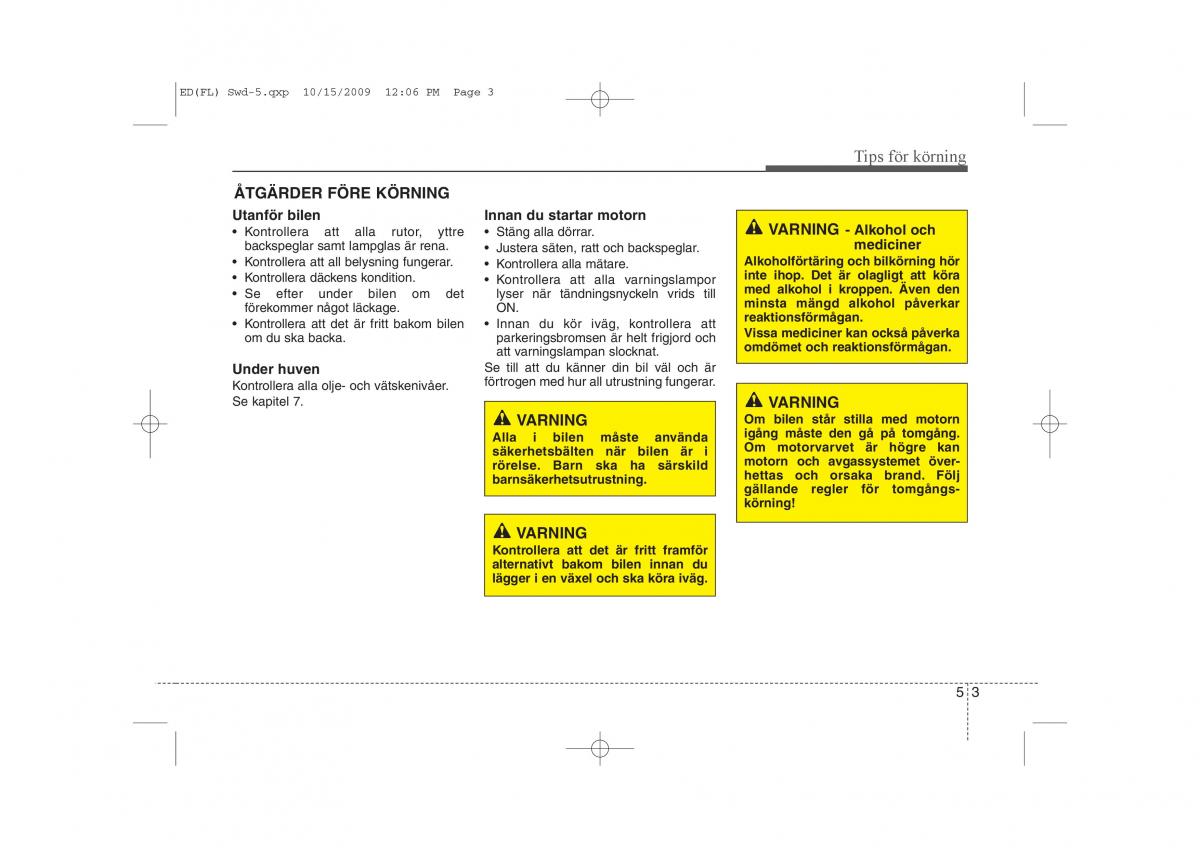 KIA Ceed I 1 instruktionsbok / page 193