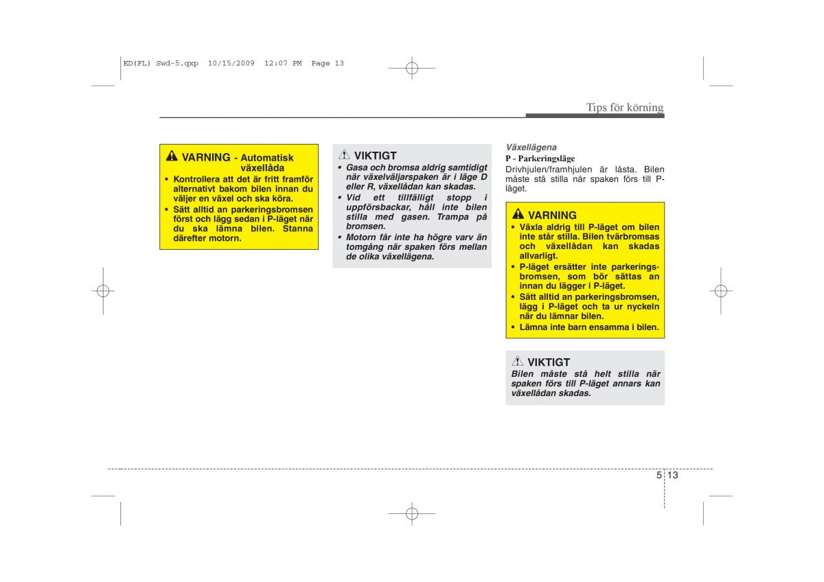 KIA Ceed I 1 instruktionsbok / page 203