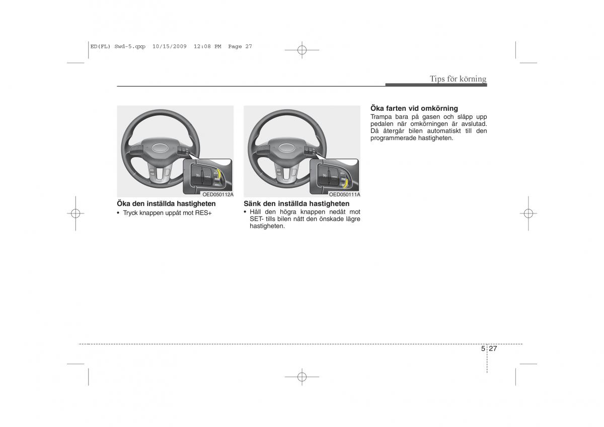 KIA Ceed I 1 instruktionsbok / page 217