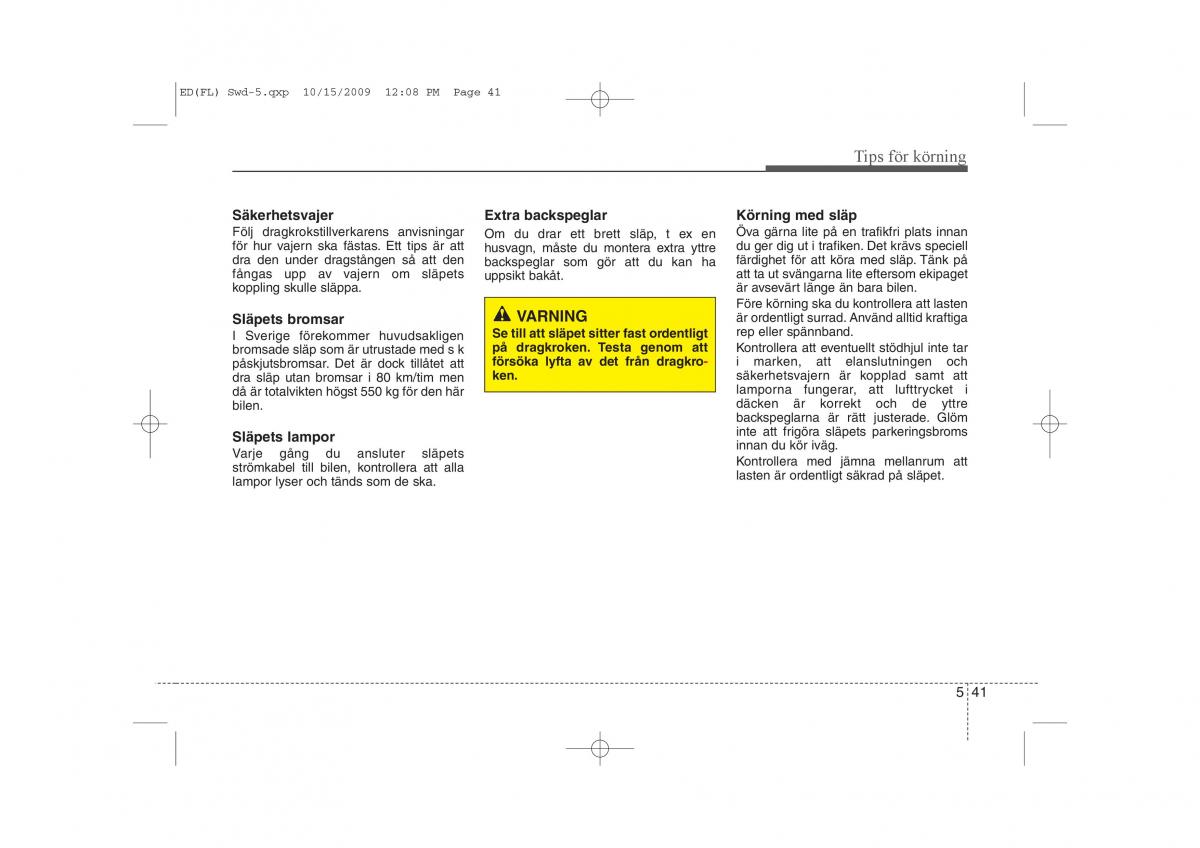 KIA Ceed I 1 instruktionsbok / page 231