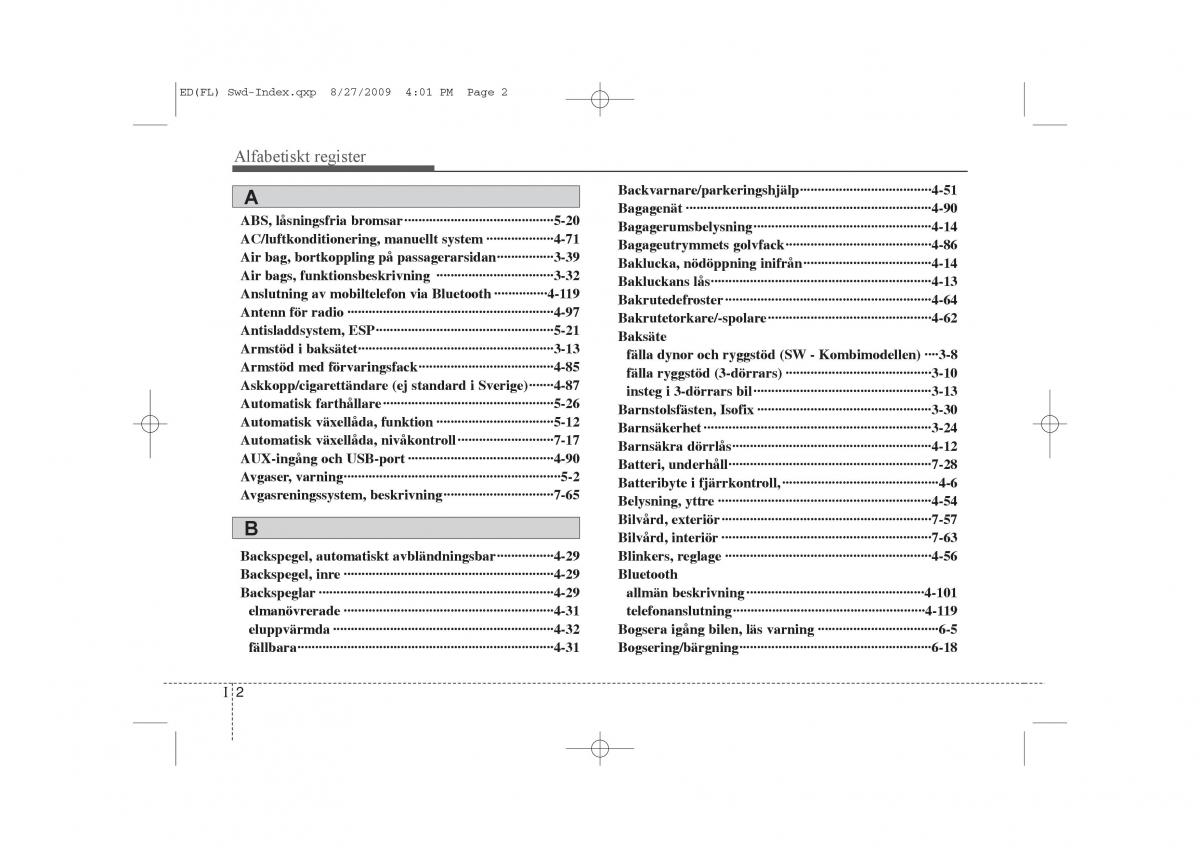 KIA Ceed I 1 instruktionsbok / page 335