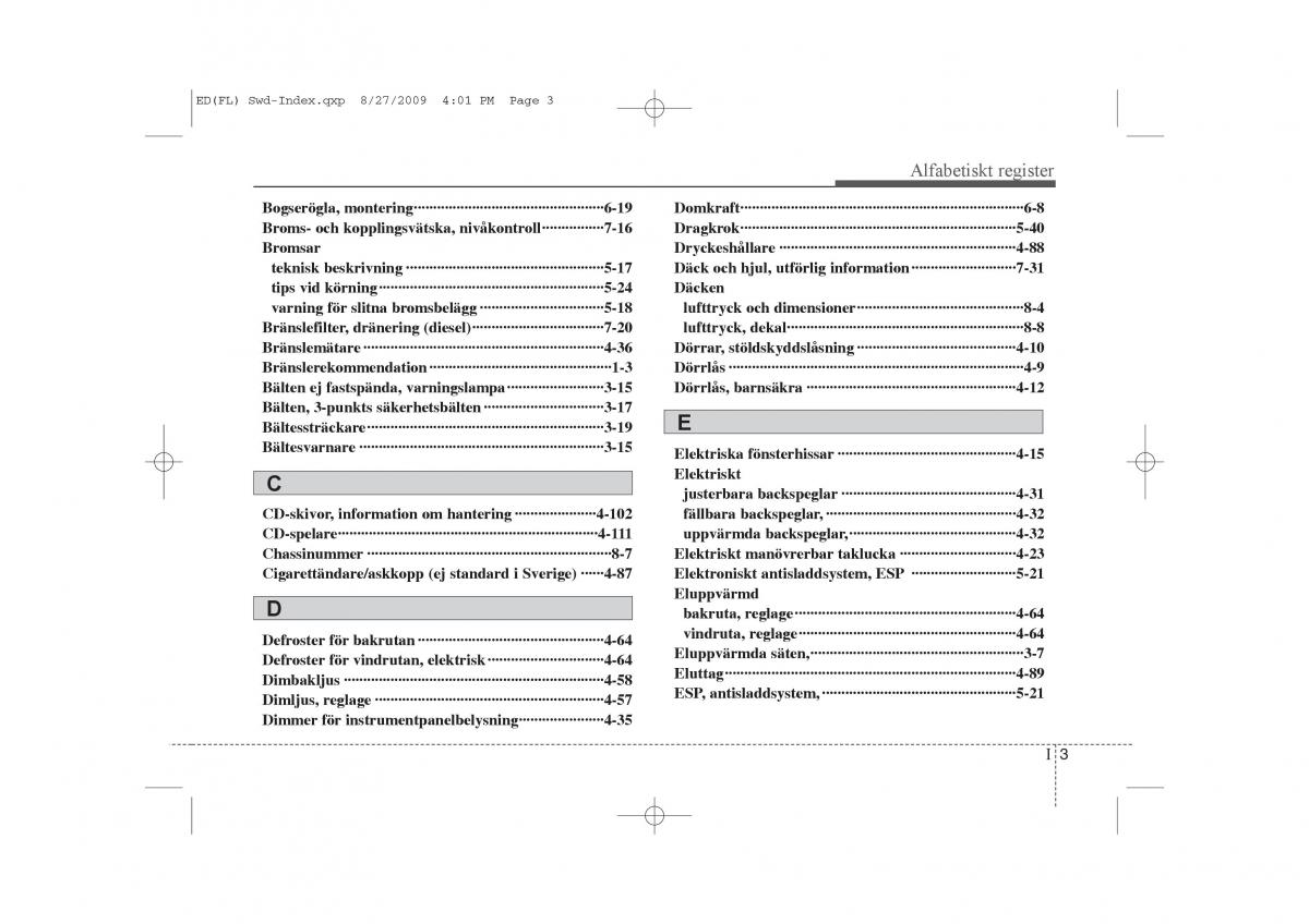 KIA Ceed I 1 instruktionsbok / page 336