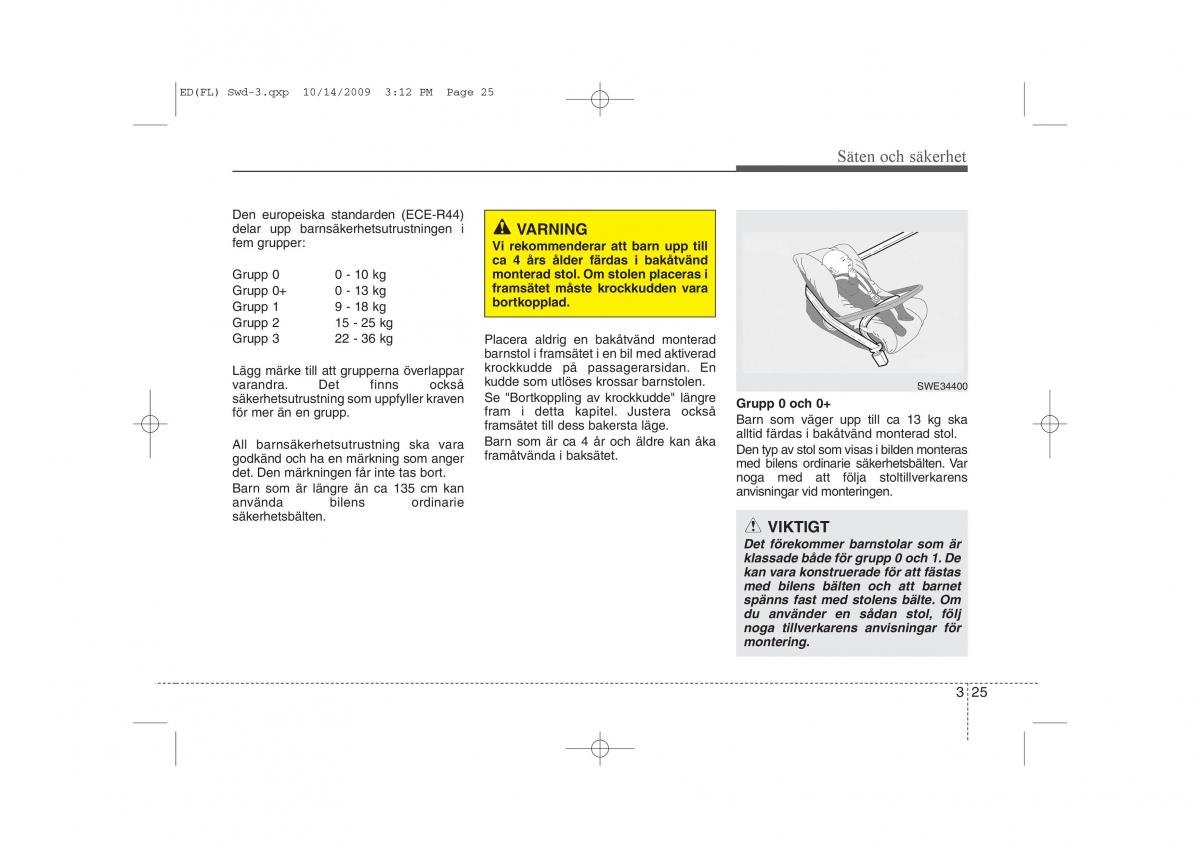 KIA Ceed I 1 instruktionsbok / page 38