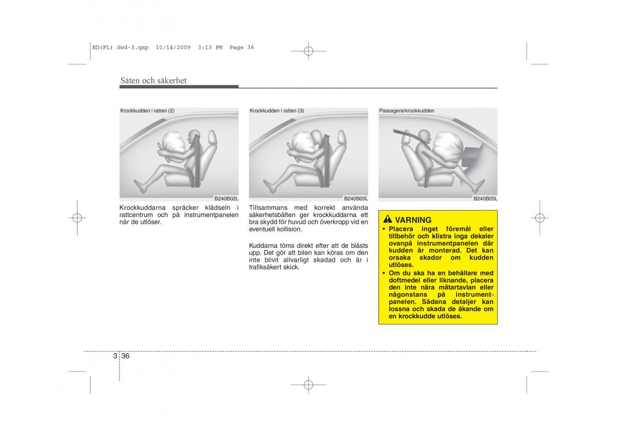 KIA Ceed I 1 instruktionsbok / page 49