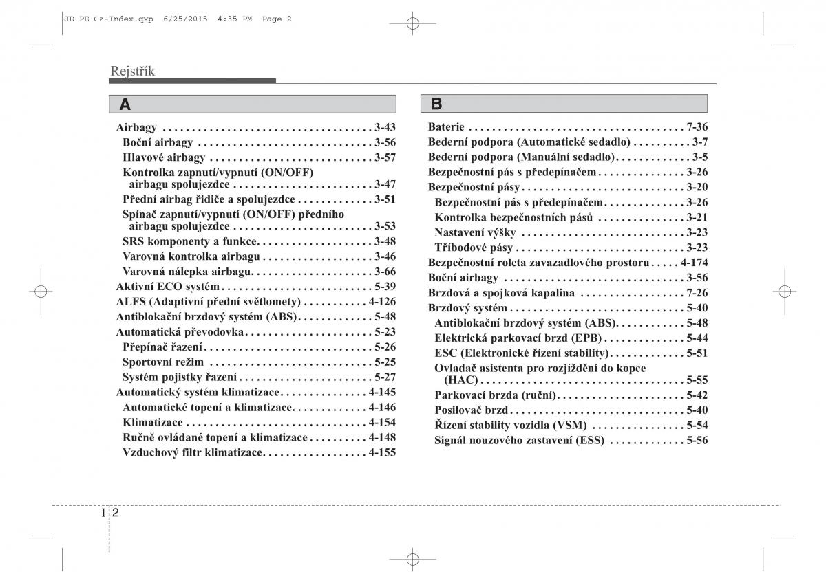 KIA Ceed II 2 navod k obsludze / page 611