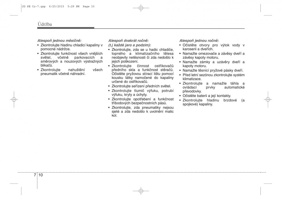 KIA Ceed II 2 navod k obsludze / page 513