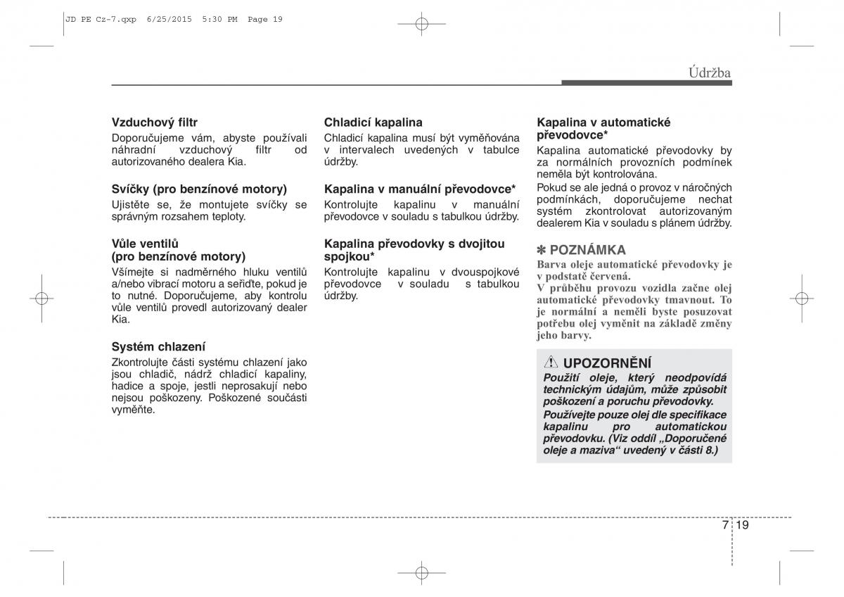 KIA Ceed II 2 navod k obsludze / page 522