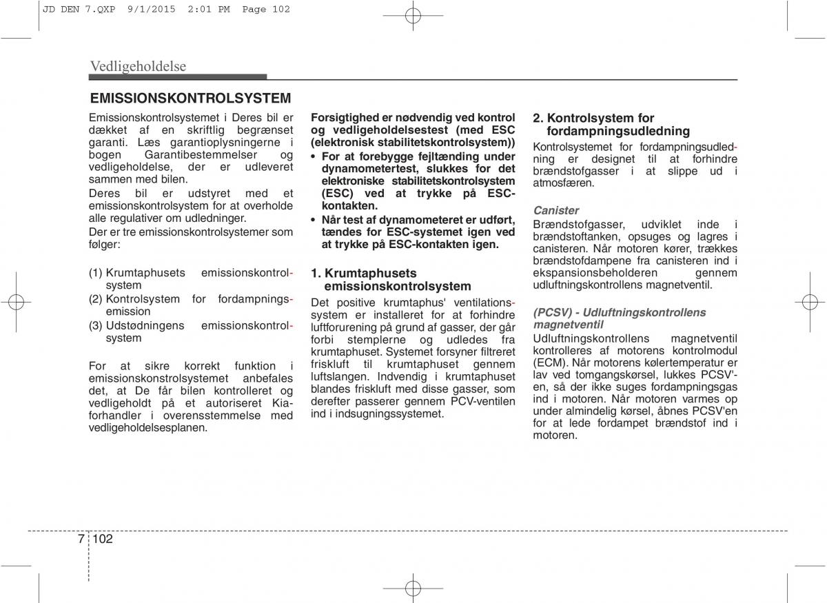 KIA Ceed II 2 Bilens instruktionsbog / page 606