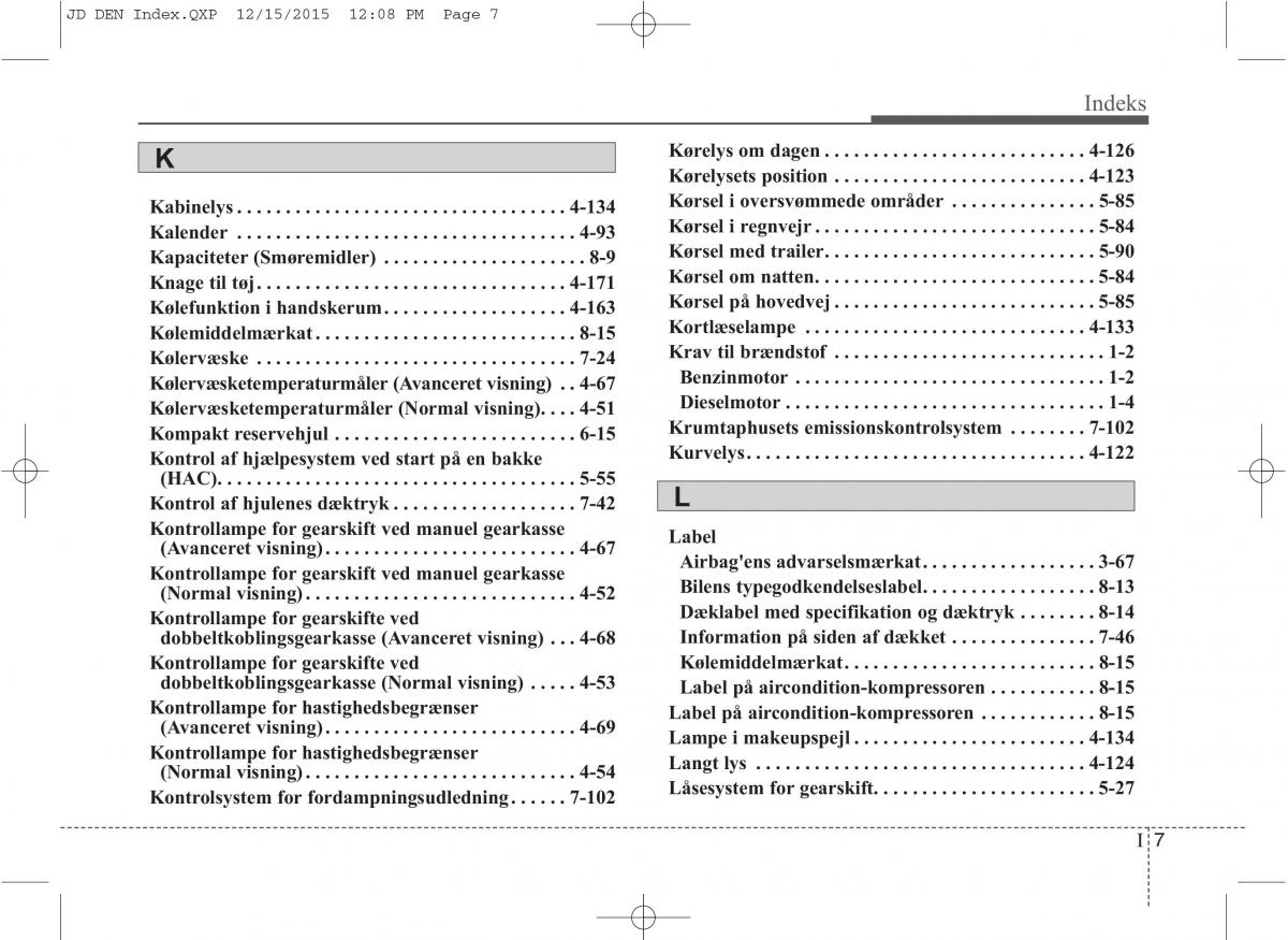 KIA Ceed II 2 Bilens instruktionsbog / page 631