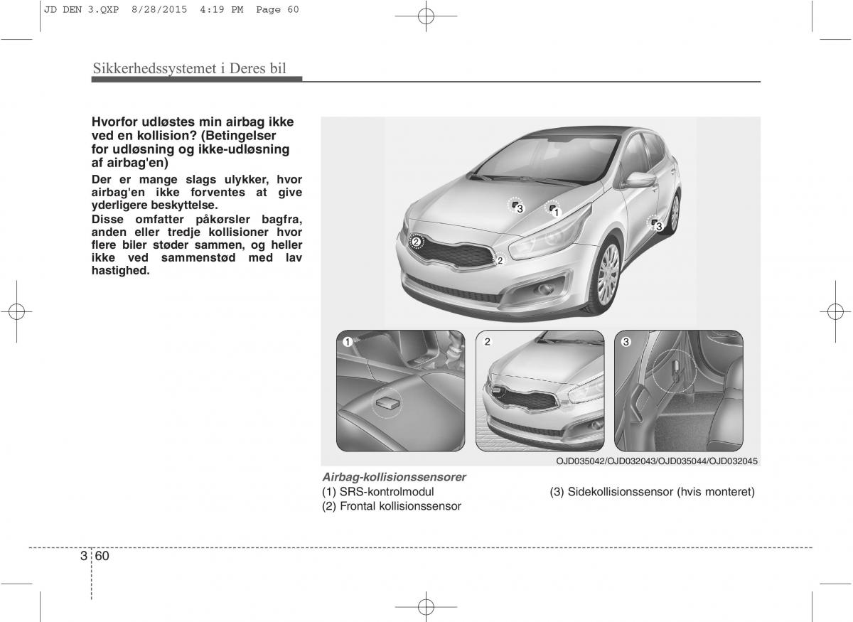 KIA Ceed II 2 Bilens instruktionsbog / page 77