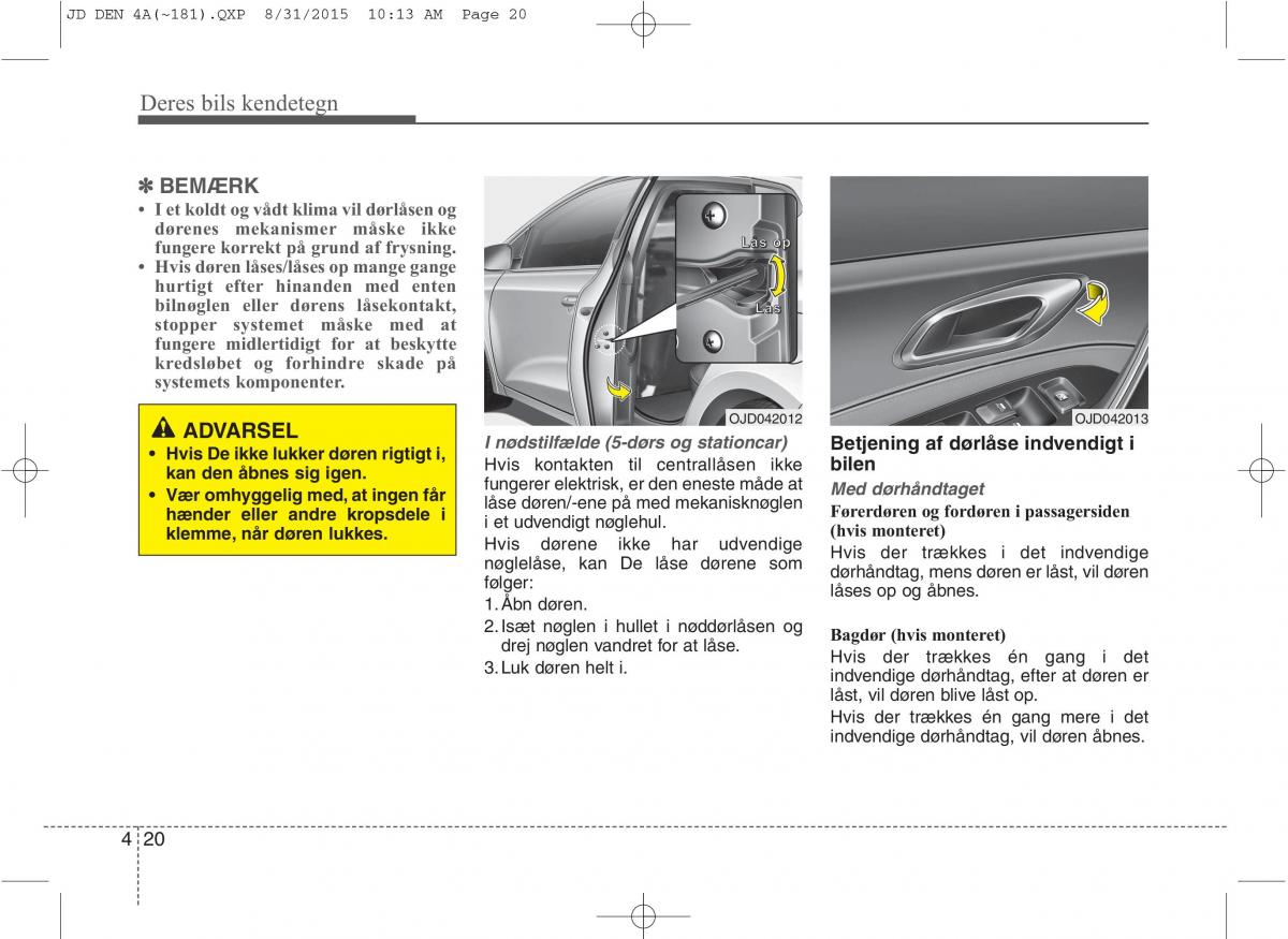 KIA Ceed II 2 Bilens instruktionsbog / page 104