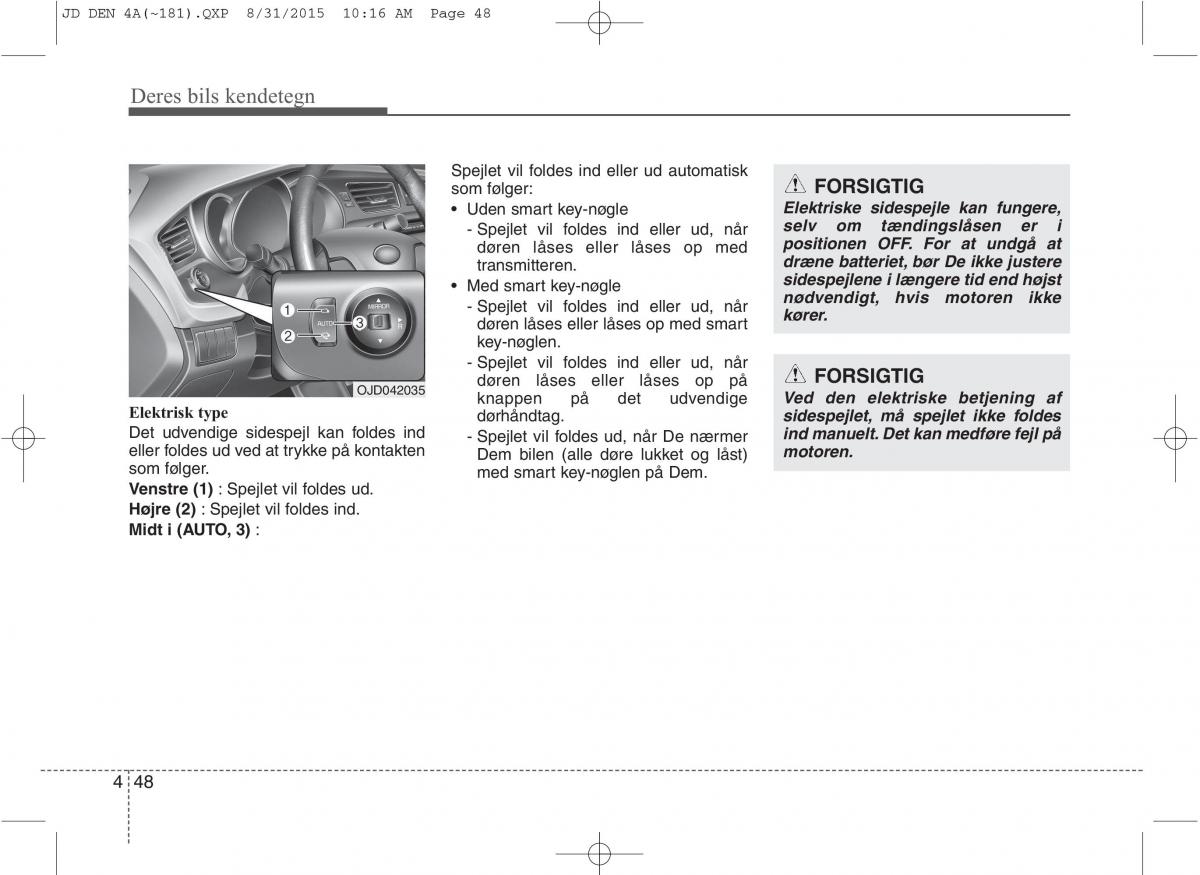 KIA Ceed II 2 Bilens instruktionsbog / page 132