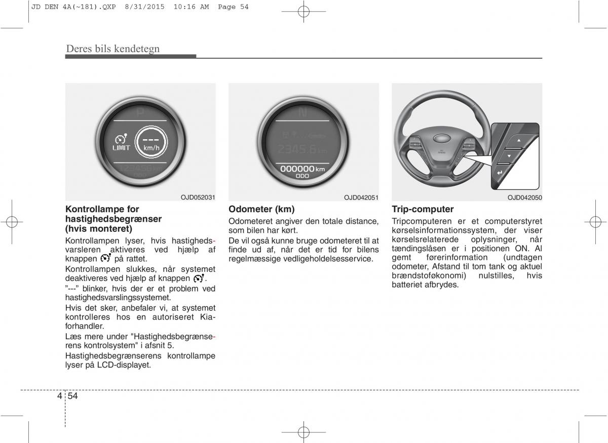 KIA Ceed II 2 Bilens instruktionsbog / page 138