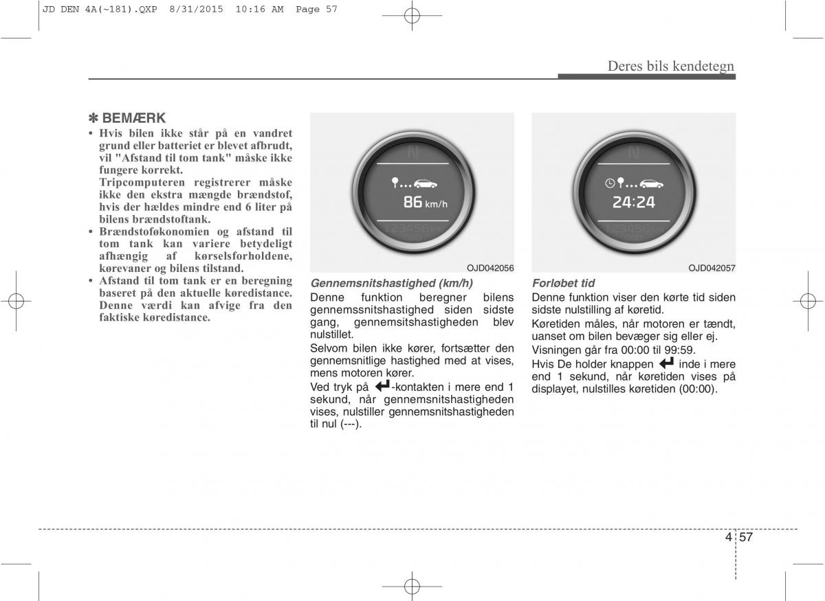 KIA Ceed II 2 Bilens instruktionsbog / page 141