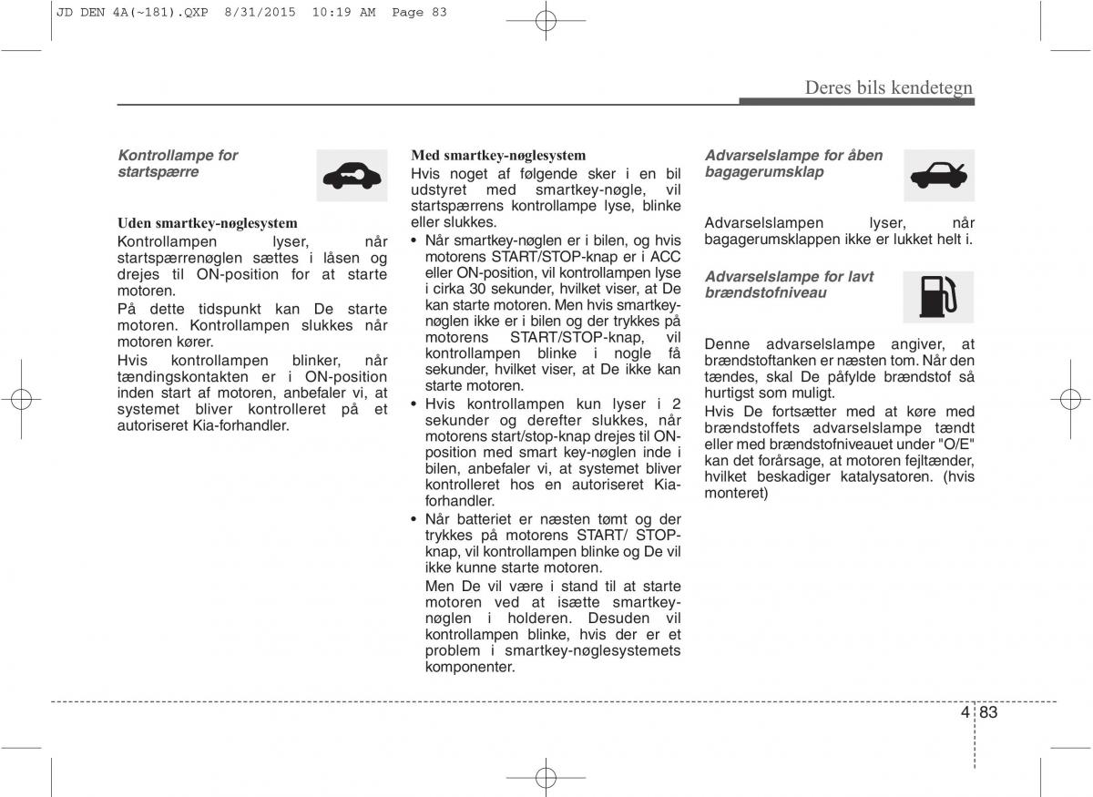 KIA Ceed II 2 Bilens instruktionsbog / page 167