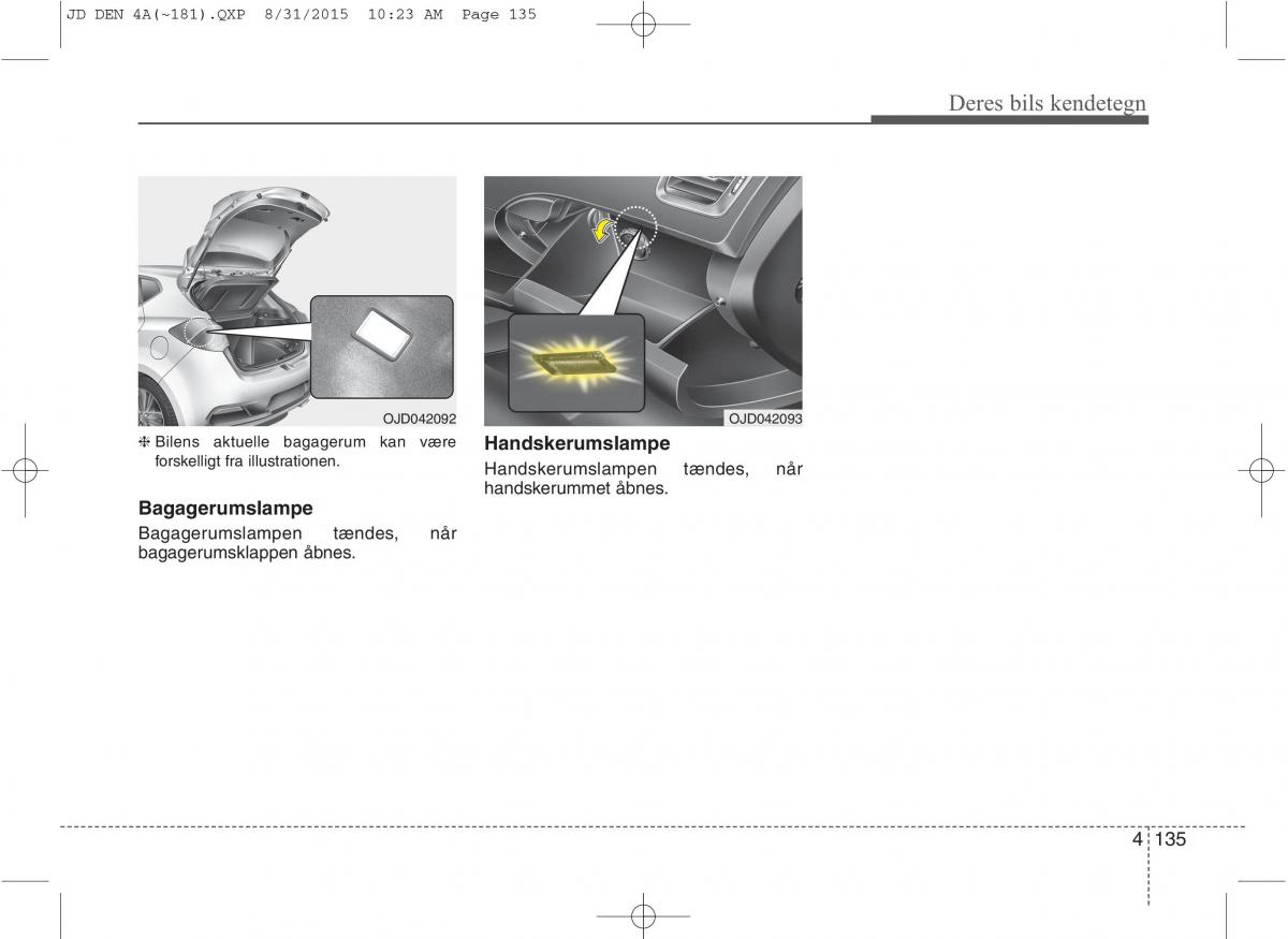 KIA Ceed II 2 Bilens instruktionsbog / page 219