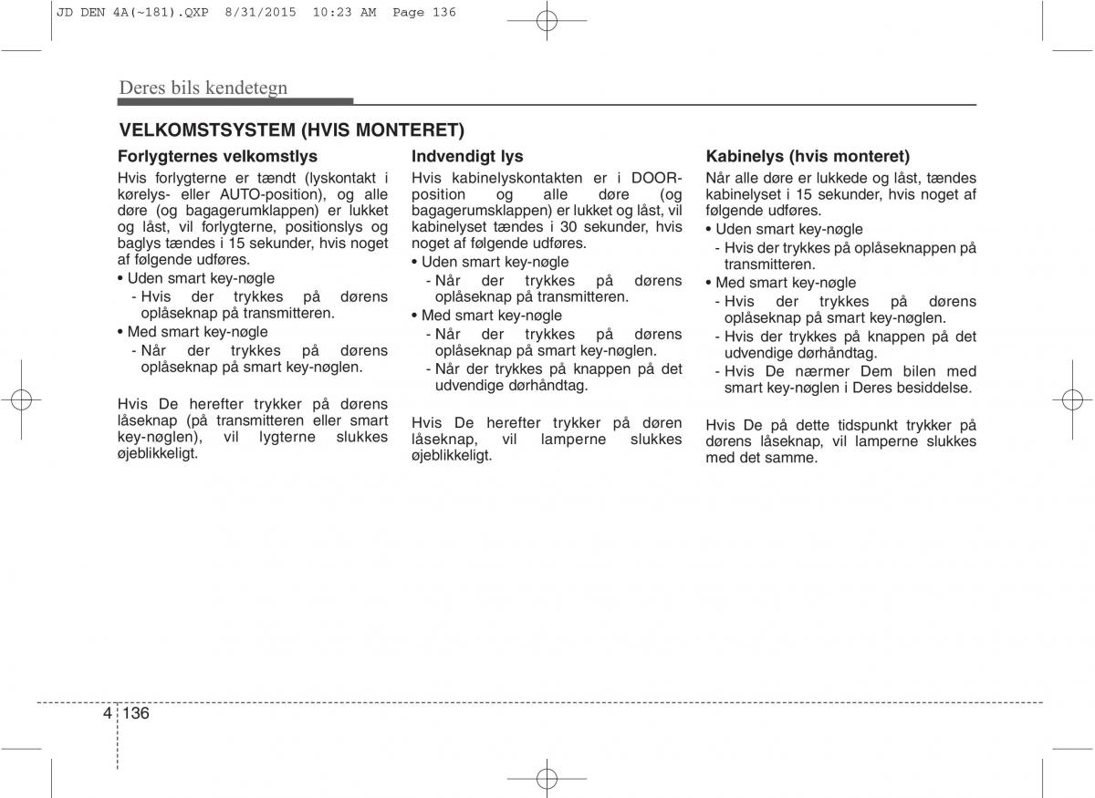 KIA Ceed II 2 Bilens instruktionsbog / page 220