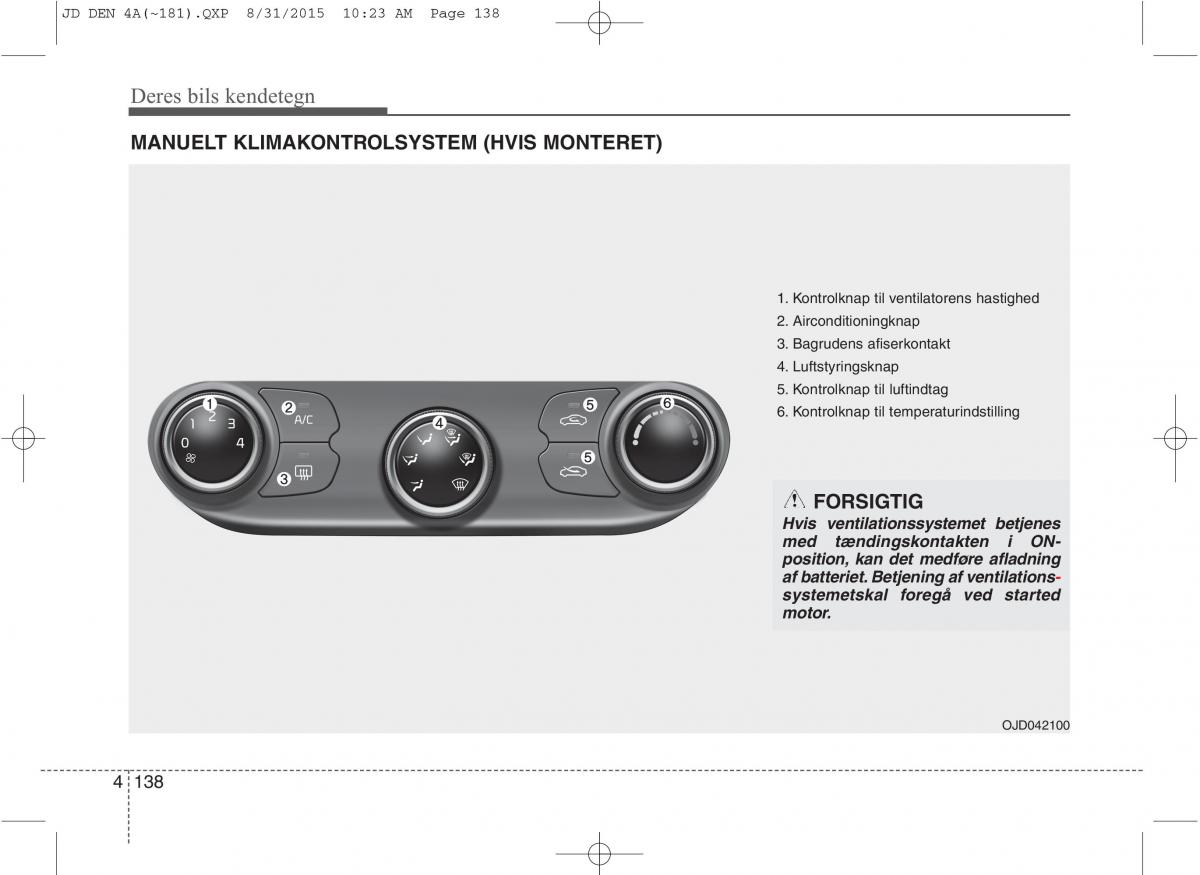 KIA Ceed II 2 Bilens instruktionsbog / page 222