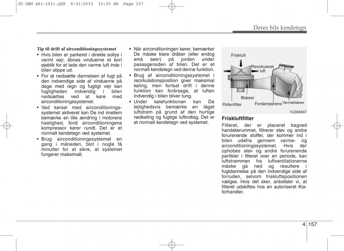 KIA Ceed II 2 Bilens instruktionsbog / page 241