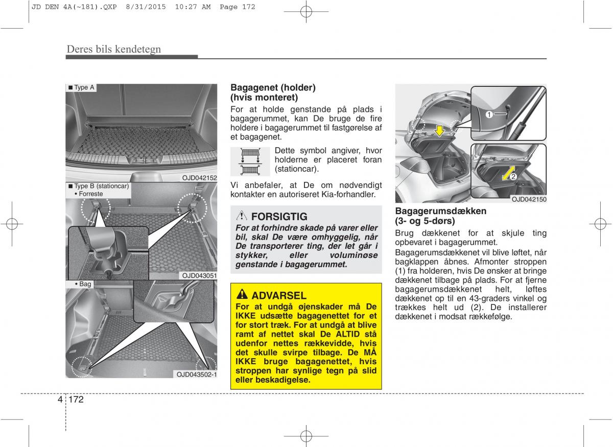 KIA Ceed II 2 Bilens instruktionsbog / page 256