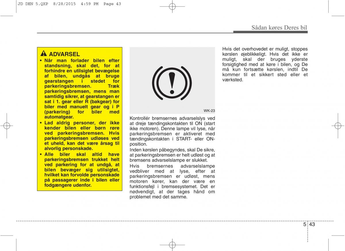 KIA Ceed II 2 Bilens instruktionsbog / page 415