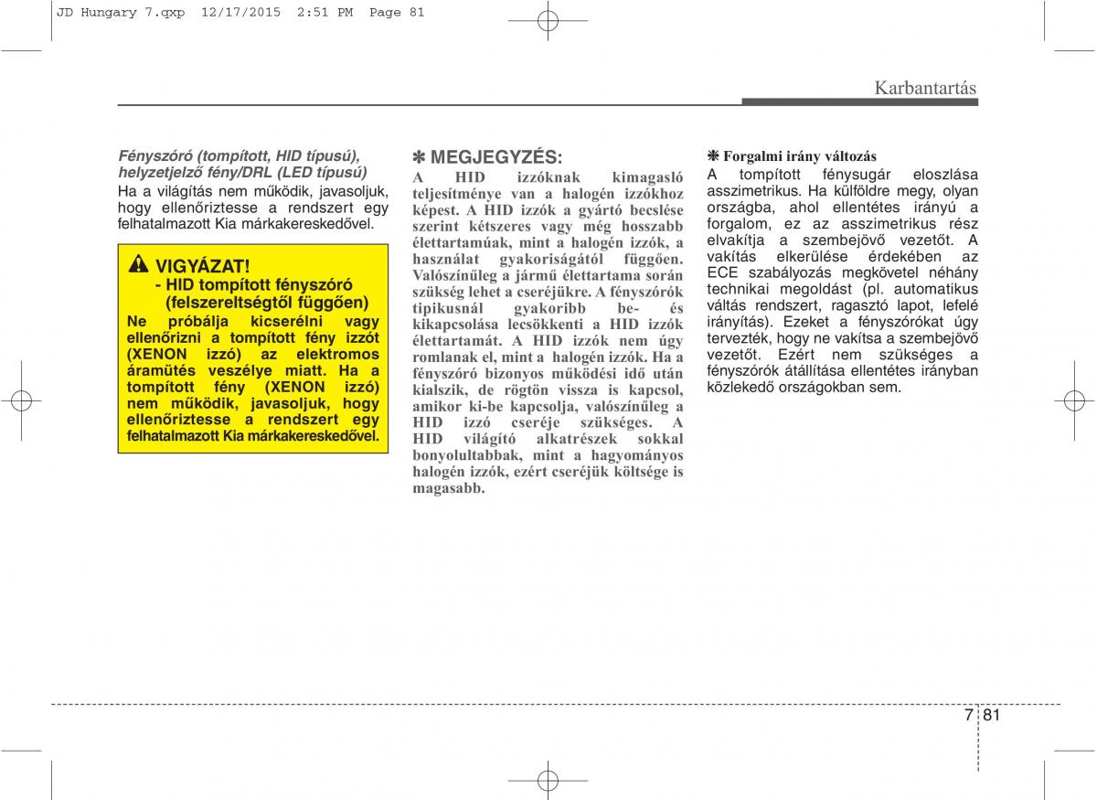 KIA Ceed II 2 Kezelesi utmutato / page 592