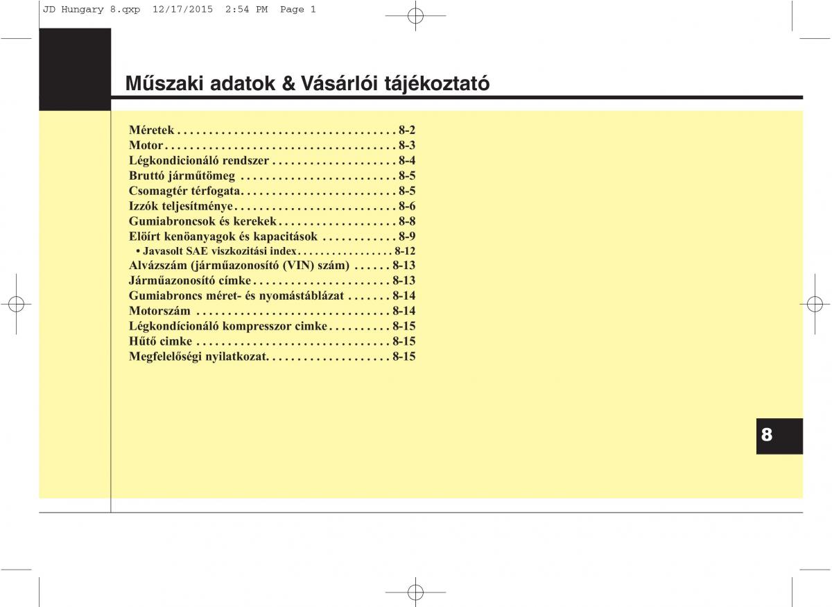 KIA Ceed II 2 Kezelesi utmutato / page 620