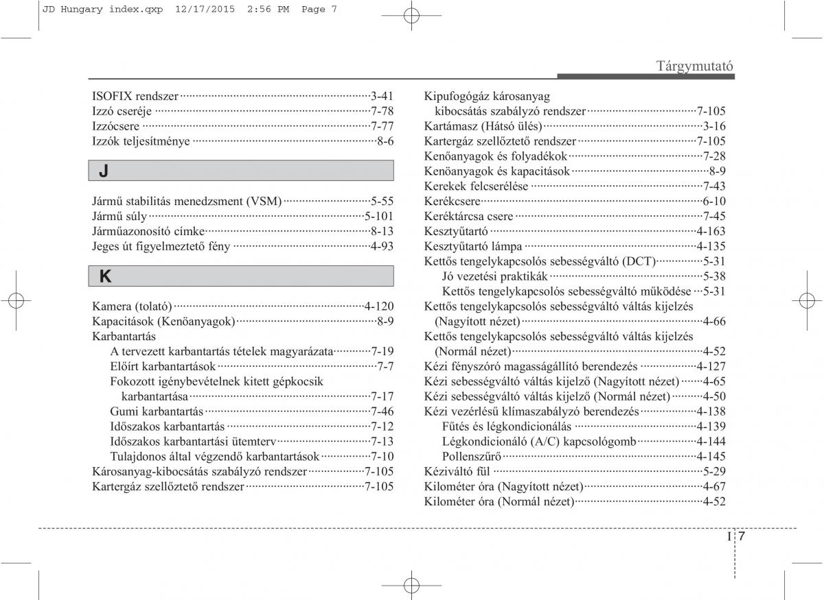 KIA Ceed II 2 Kezelesi utmutato / page 641