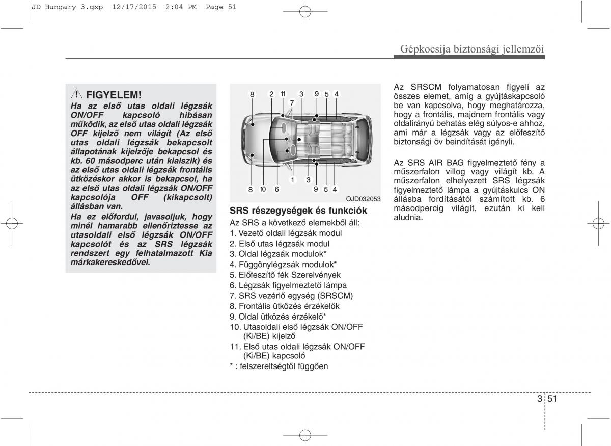 KIA Ceed II 2 Kezelesi utmutato / page 69