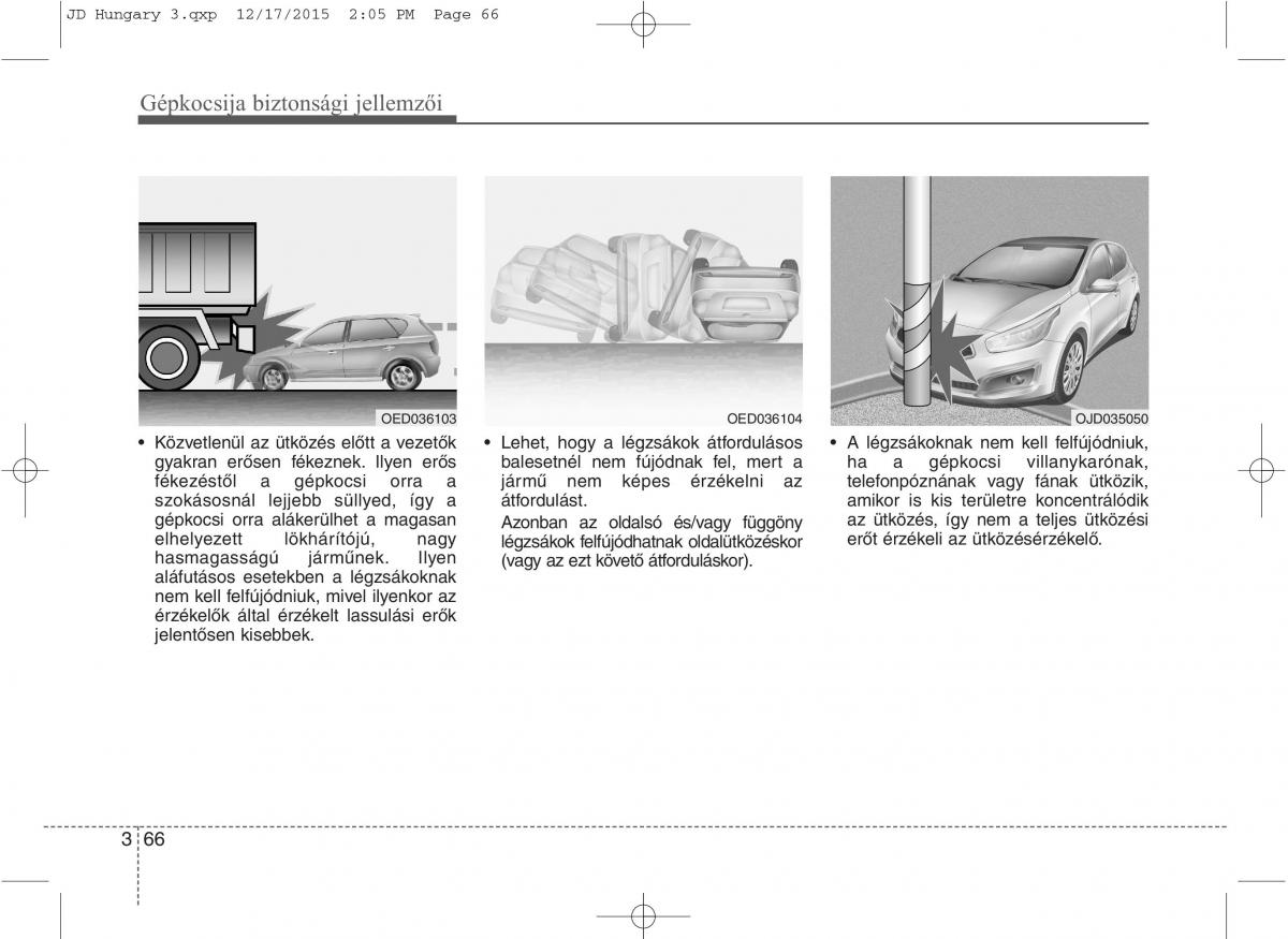 KIA Ceed II 2 Kezelesi utmutato / page 84