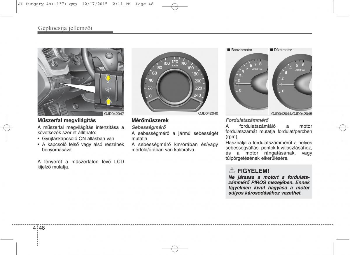 KIA Ceed II 2 Kezelesi utmutato / page 135