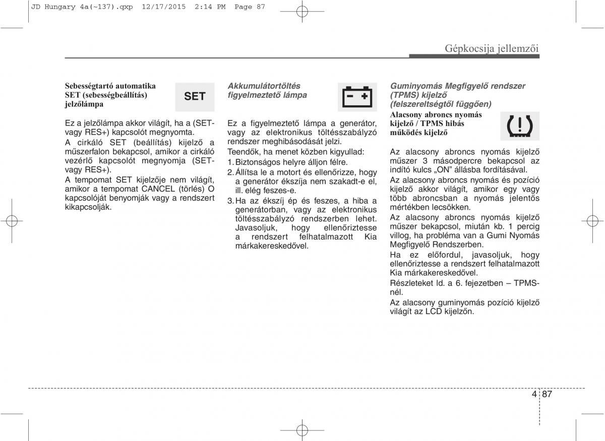 KIA Ceed II 2 Kezelesi utmutato / page 174