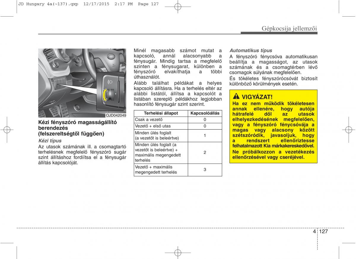 KIA Ceed II 2 Kezelesi utmutato / page 214