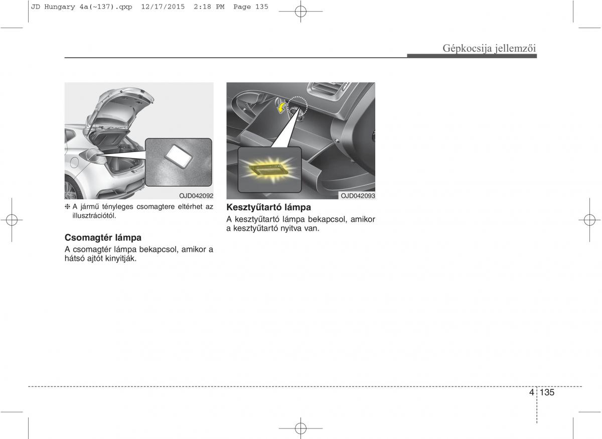 KIA Ceed II 2 Kezelesi utmutato / page 222