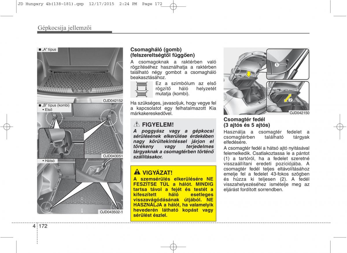 KIA Ceed II 2 Kezelesi utmutato / page 259