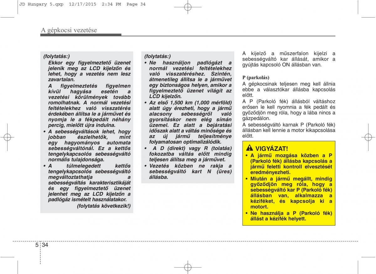 KIA Ceed II 2 Kezelesi utmutato / page 410