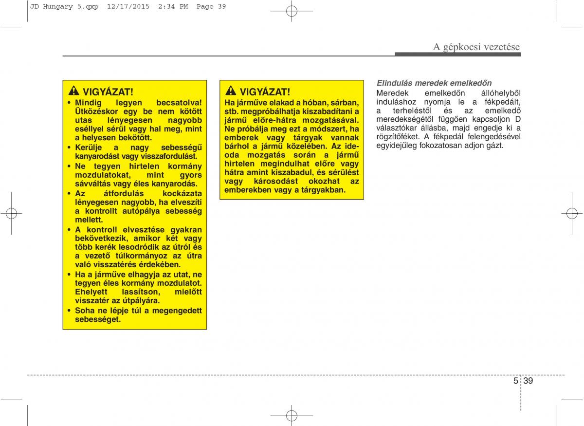 KIA Ceed II 2 Kezelesi utmutato / page 415