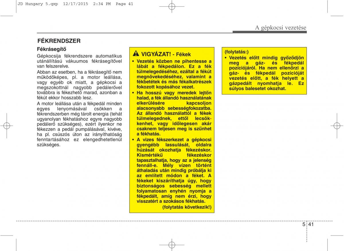 KIA Ceed II 2 Kezelesi utmutato / page 417