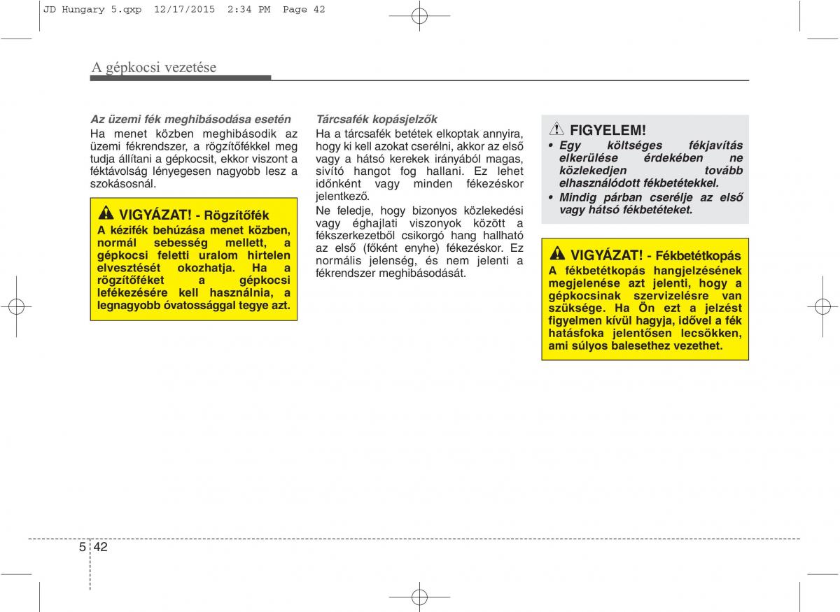 KIA Ceed II 2 Kezelesi utmutato / page 418