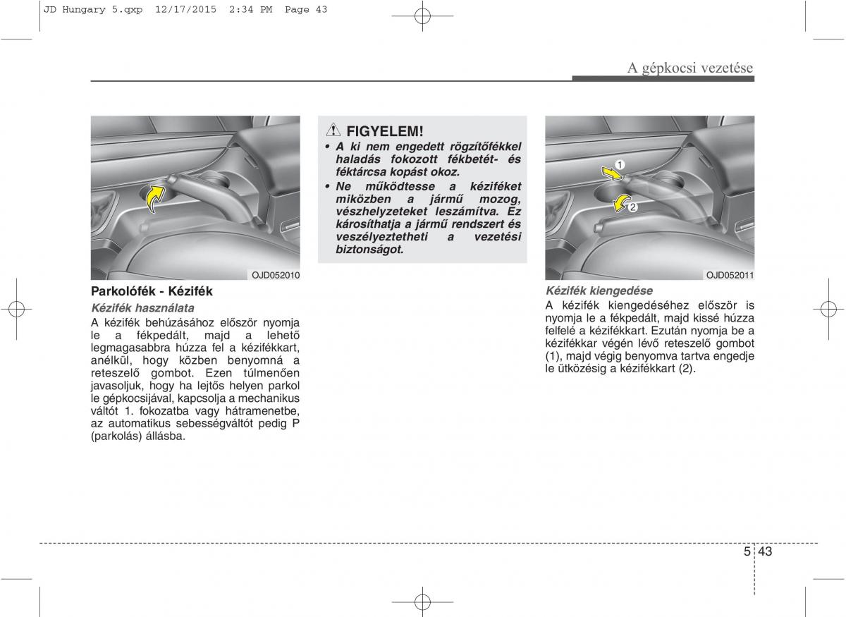 KIA Ceed II 2 Kezelesi utmutato / page 419