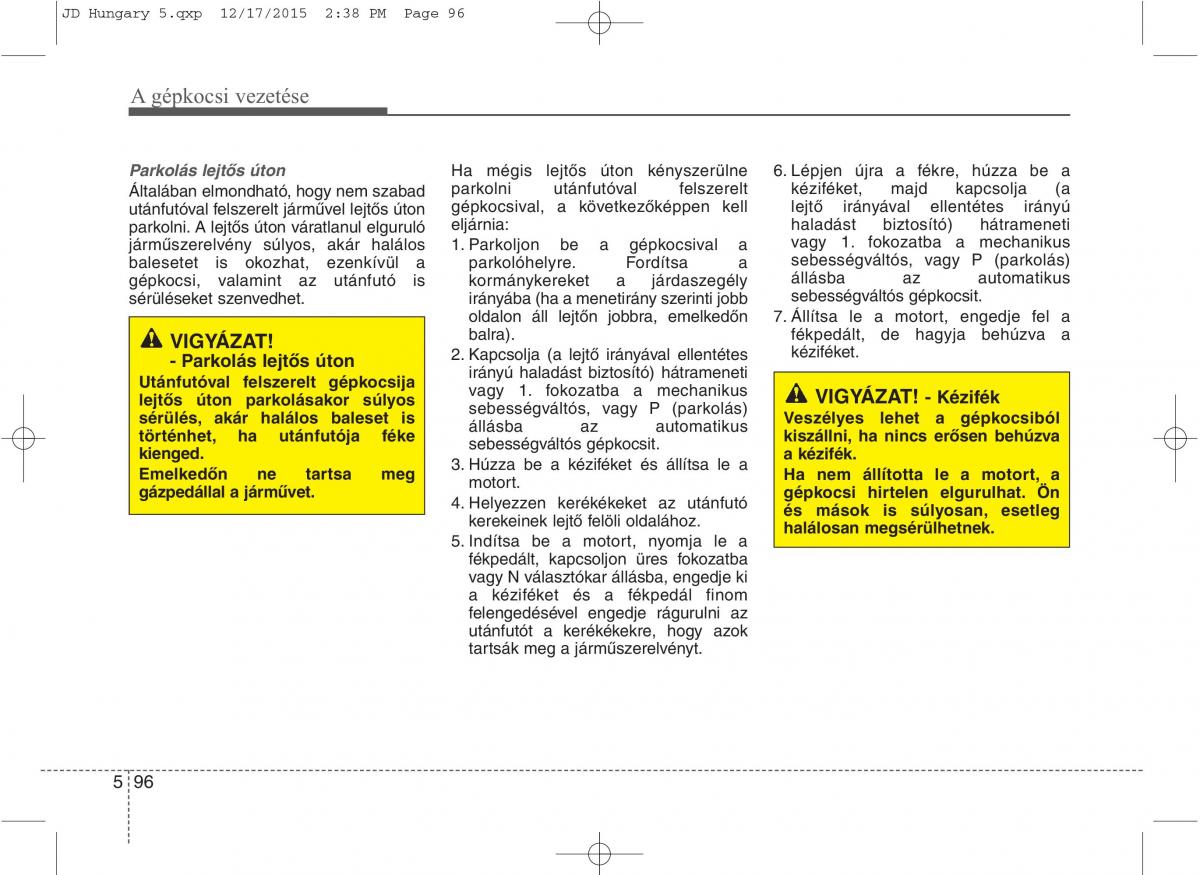 KIA Ceed II 2 Kezelesi utmutato / page 472