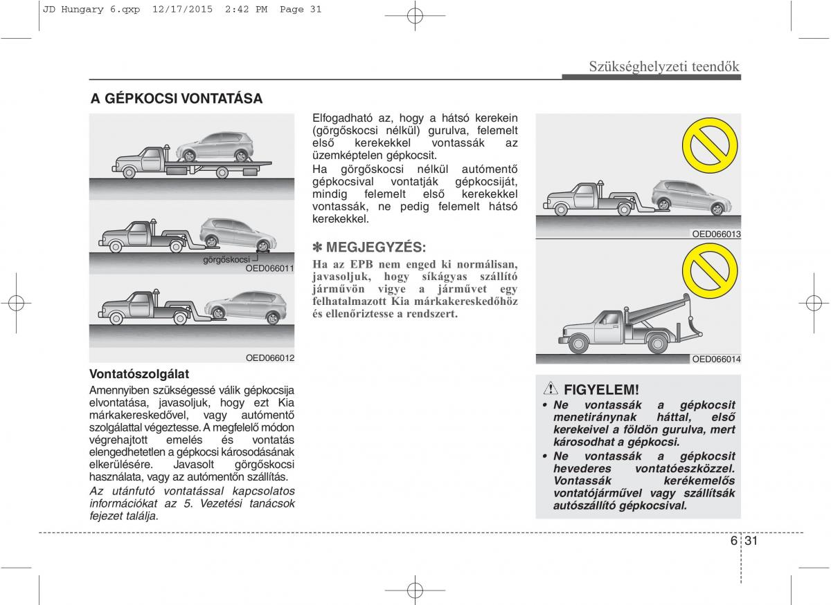 KIA Ceed II 2 Kezelesi utmutato / page 508